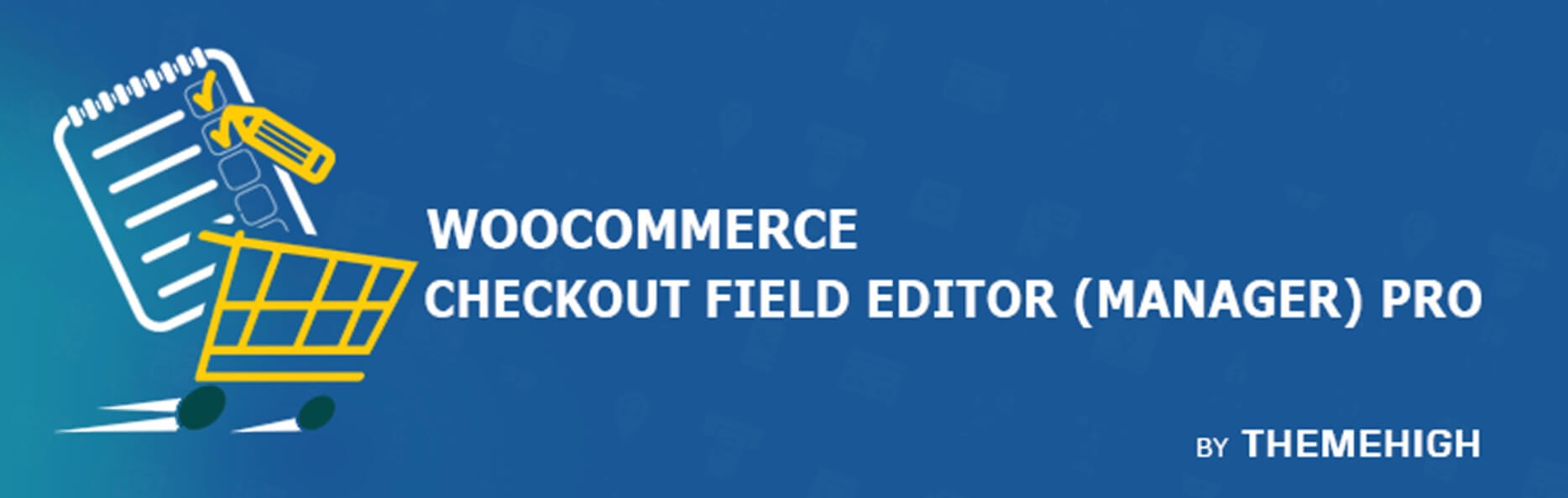 WooCommerce Checkout Field Editor (Manager) Pro